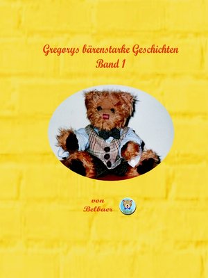 cover image of Gregorys bärenstarke Geschichten--Band 1